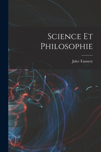 Science Et Philosophie (Paperback)