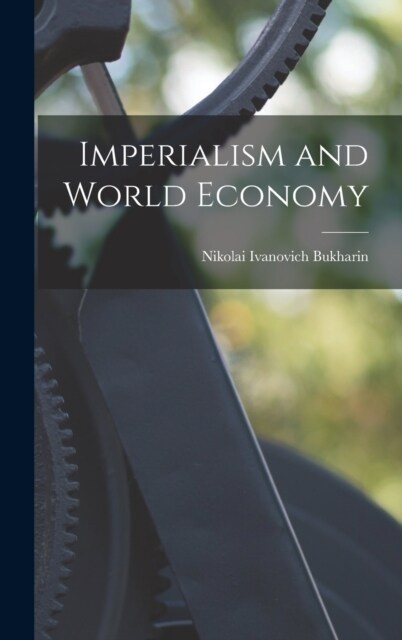 Imperialism and World Economy (Hardcover)
