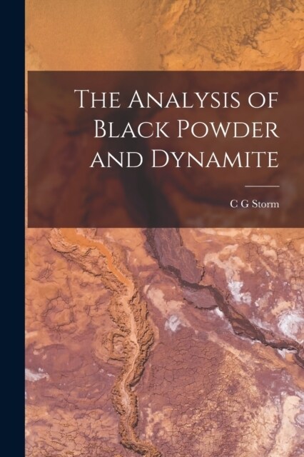 The Analysis of Black Powder and Dynamite (Paperback)