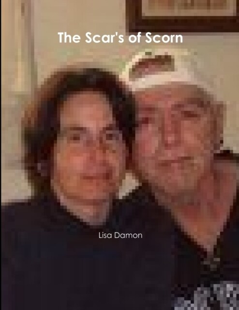 The Scars of Scorn (Paperback)