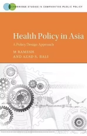 Health Policy in Asia : A Policy Design Approach (Paperback)
