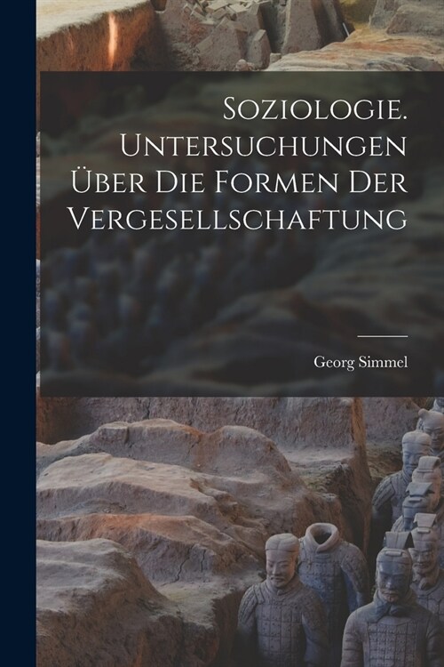 Soziologie. Untersuchungen ?er die formen der vergesellschaftung (Paperback)