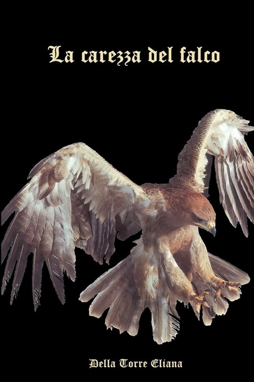 La carezza del falco (Paperback)