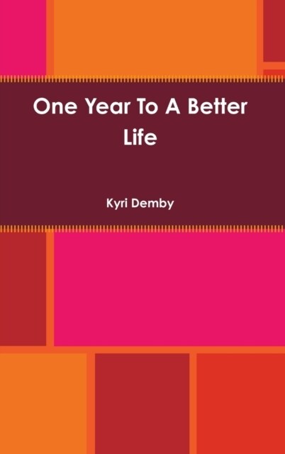 One Year To A Better Life (Hardcover)