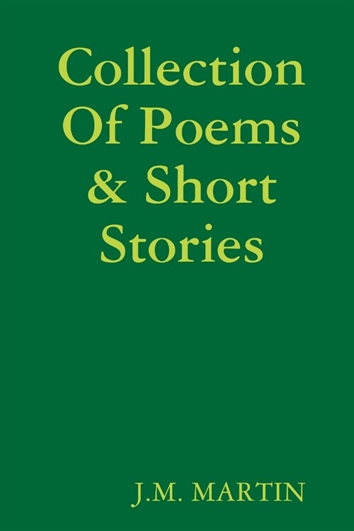 Collection Of Poems & Short Stories (Paperback)