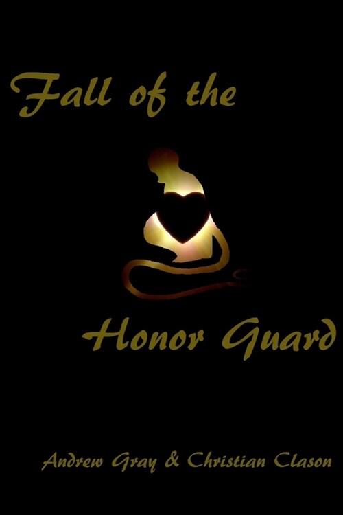 Fall of the Honor Guard (Paperback)