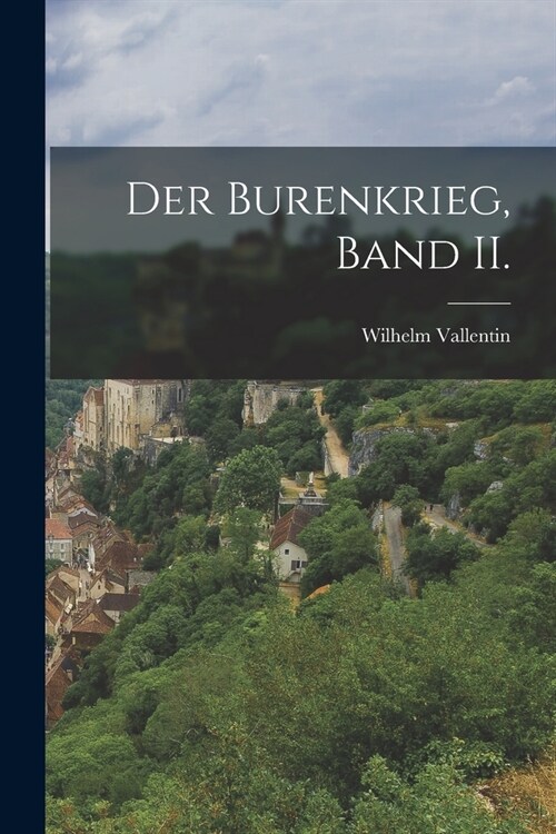 Der Burenkrieg, Band II. (Paperback)