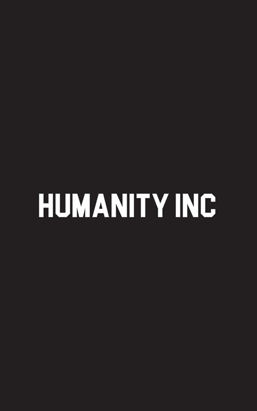 Humanity Inc (Paperback)