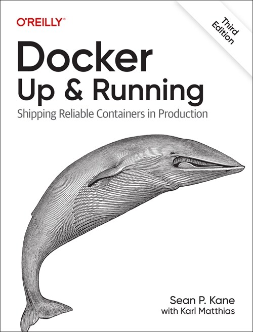 Docker: Up & Running: Shipping Reliable Containers in Production (Paperback, 3)