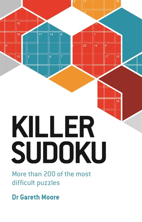 Killer Sudoku: More Than 200 of the Most Difficult Puzzles (Paperback)