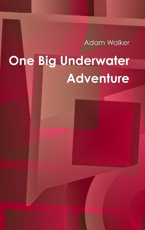 One Big Underwater Adventure (Hardcover)