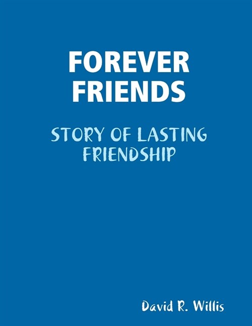 Forever Friends (Paperback)