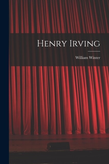 Henry Irving (Paperback)