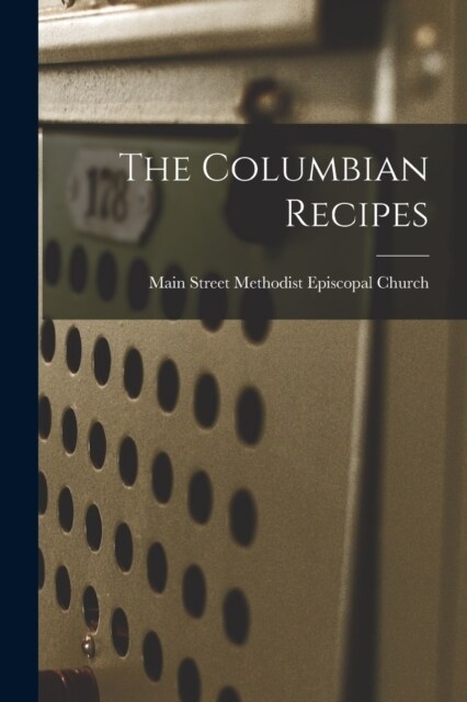 The Columbian Recipes (Paperback)