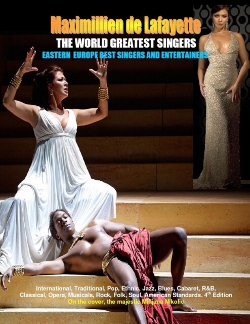 THE WORLD GREATEST SINGERS. Eastern Europe Best Singers and Entertainers from Opera to Pop (Paperback)