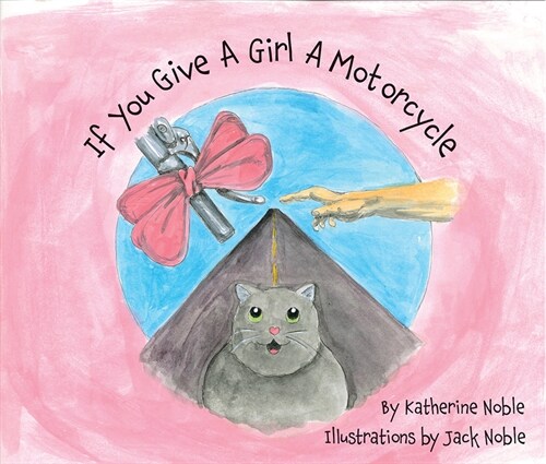 If You Give a Girl a Motorcycle (Paperback)