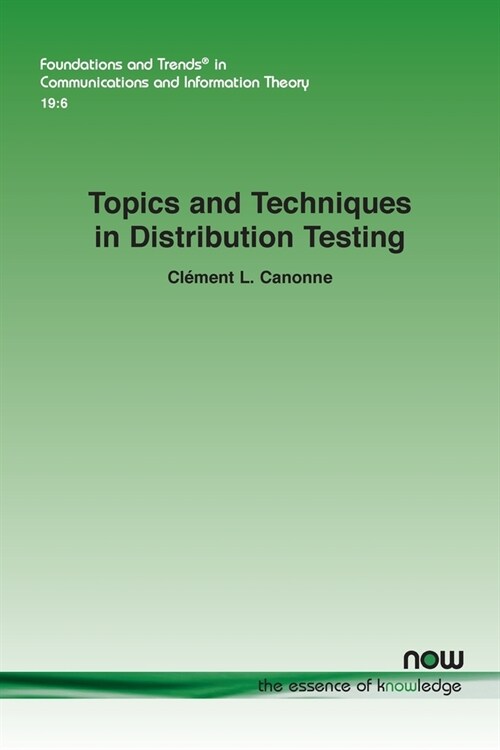 Topics and Techniques in Distribution Testing (Paperback)