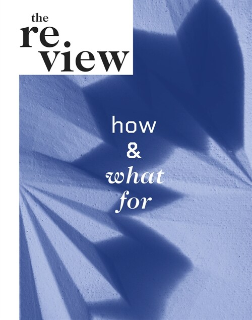 The Review: How and What for (Paperback)