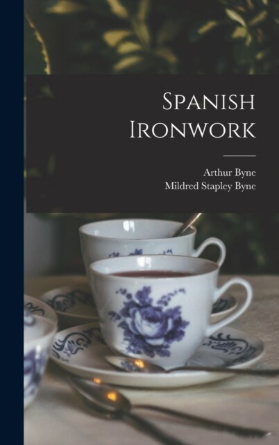 Spanish Ironwork (Hardcover)