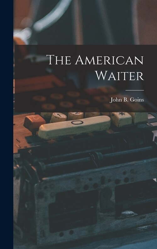 The American Waiter (Hardcover)