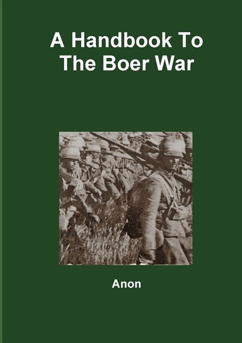 A Handbook To The Boer War (Paperback)
