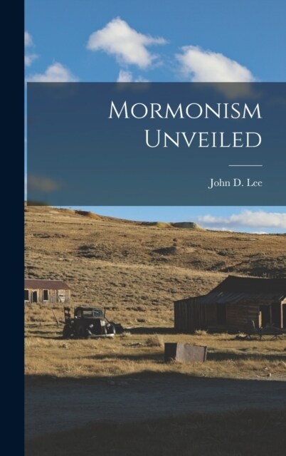 Mormonism Unveiled (Hardcover)