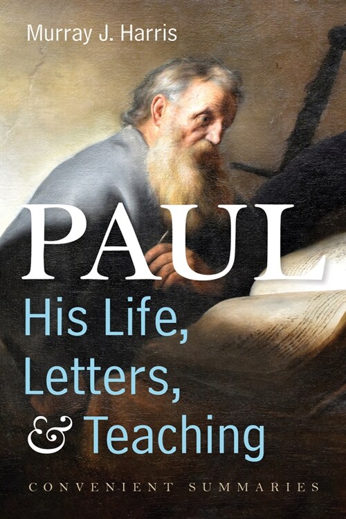 Paul-His Life, Letters, and Teaching (Hardcover)