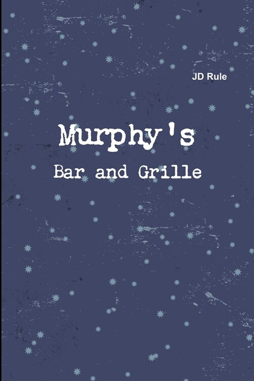 Murphys Bar and Grille (Paperback)