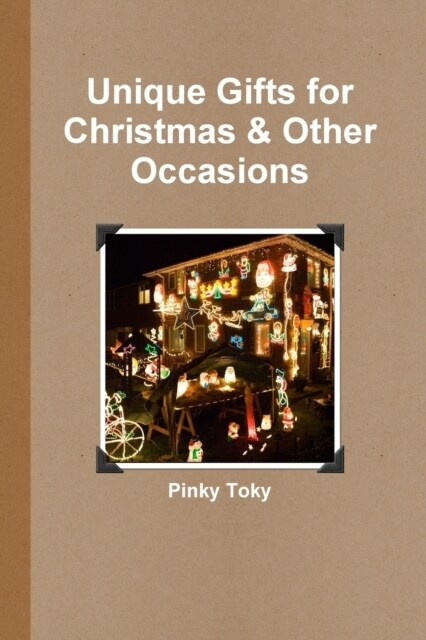 Unique Gifts for Christmas & Other Occasions (Paperback)