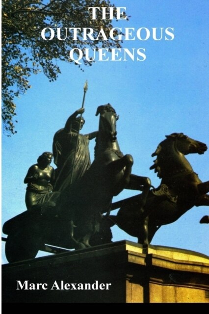 The Outrageous Queens (Paperback)