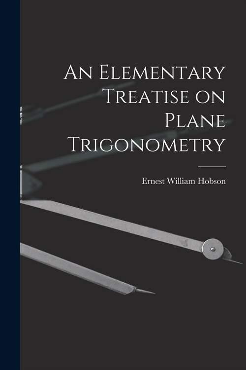 An Elementary Treatise on Plane Trigonometry (Paperback)