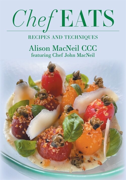 Chef Eats: Recipes and Techniques (Paperback)