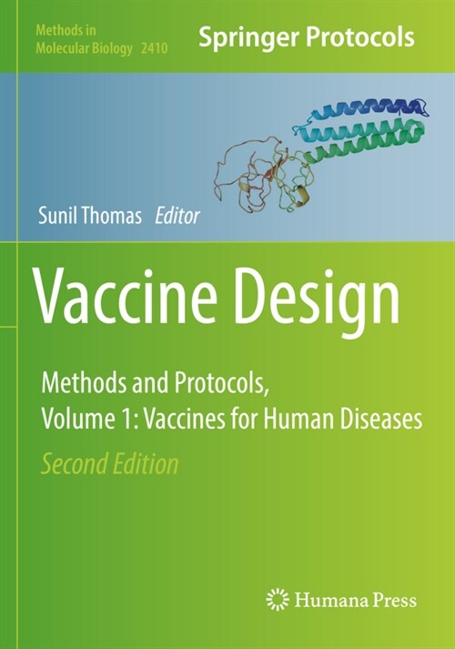 Vaccine Design: Methods and Protocols, Volume 1. Vaccines for Human Diseases (Paperback, 2, 2022)