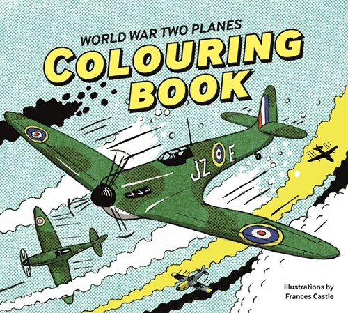 World War Two Planes : Colouring Book (Paperback)