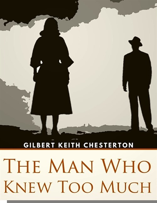 The Man Who Knew Too Much: An Evocative Portrait of Upper-crust Eociety in pre-World War I (Paperback)