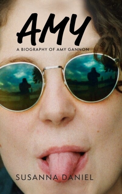 Amy: A Biography of Amy Gannon (Hardcover)