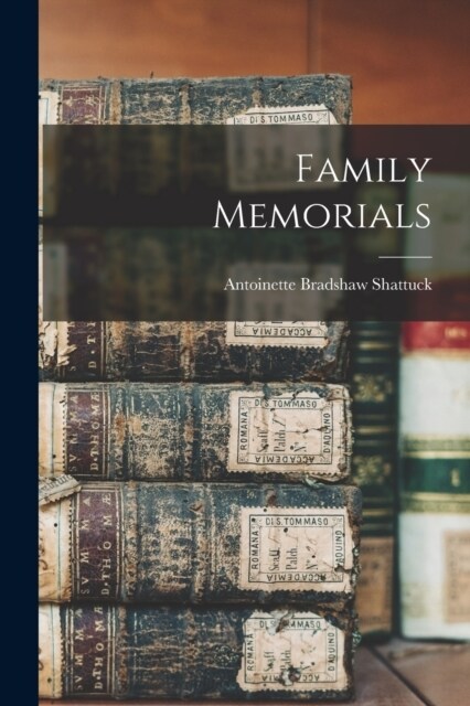 Family Memorials (Paperback)