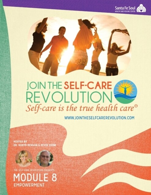 The Self-Care Revolution Presents - Module 8: Empowerment (Paperback)