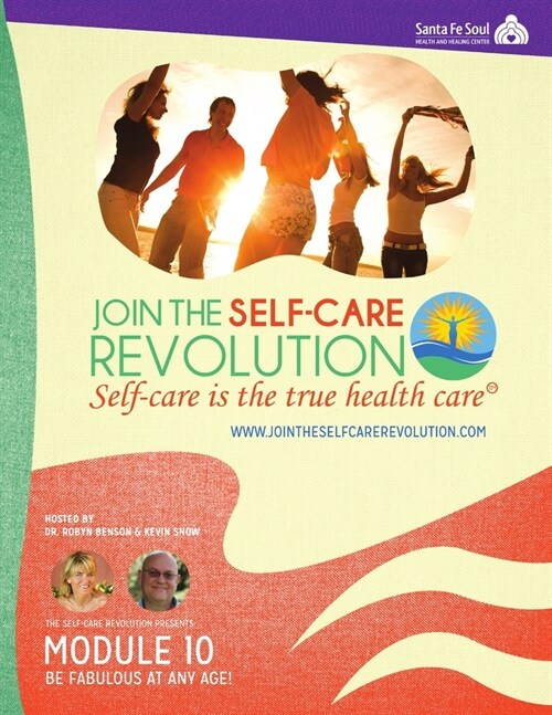 The Self-Care Revolution Presents: Module 10 - Be Fabulous At Any Age! (Paperback)