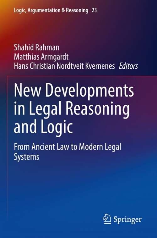 New Developments in Legal Reasoning and Logic: From Ancient Law to Modern Legal Systems (Paperback, 2022)