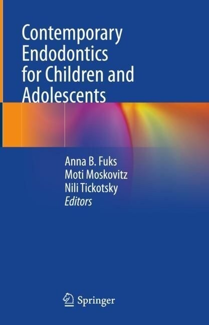 Contemporary Endodontics for Children and Adolescents (Hardcover, 2023)