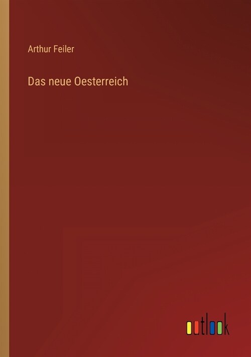 Das neue Oesterreich (Paperback)