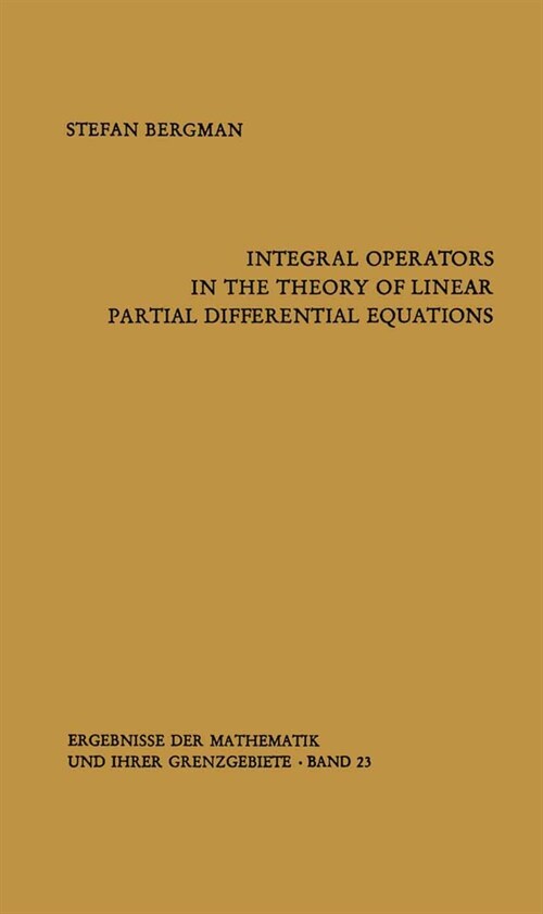 Integral Operators in the Theory of Linear Partial Differential Equations (Paperback)