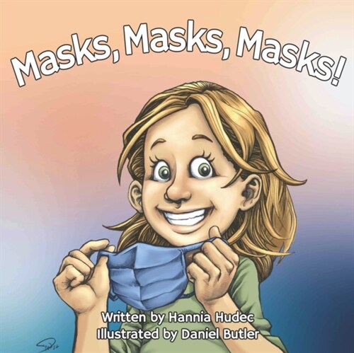 Masks, Masks, Masks! (Paperback)