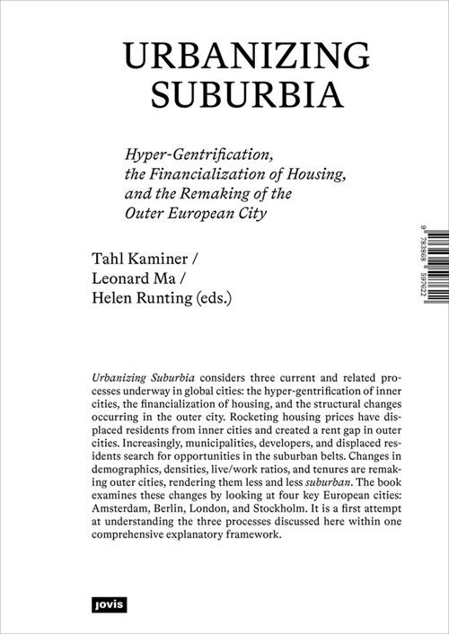 Urbanizing Suburbia: Hyper-Gentrification, the Financialization of Housing and the Remaking of the Outer European City (Paperback)