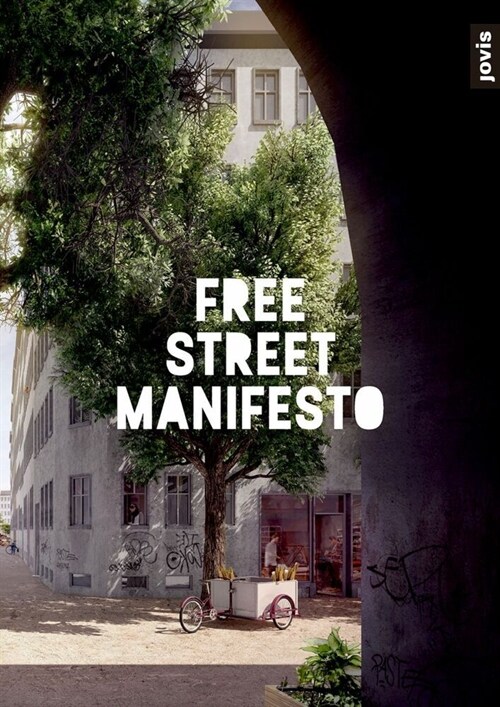 Free Street Manifesto (Paperback)
