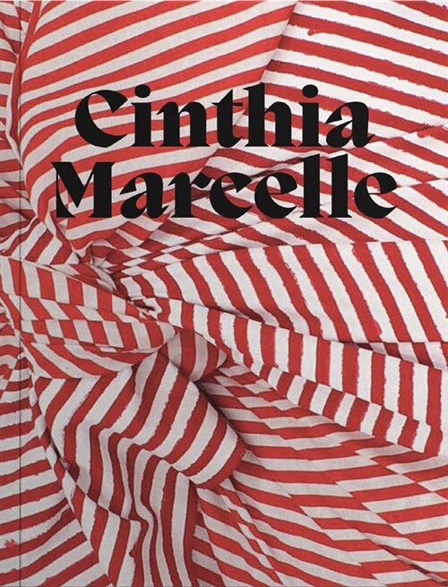 Cinthia Marcelle: By Means of Doubt (Hardcover)