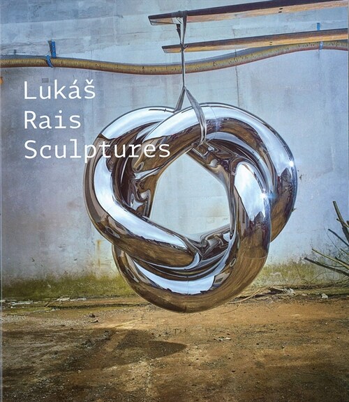 Luk? Rais: Sculptures (Paperback)