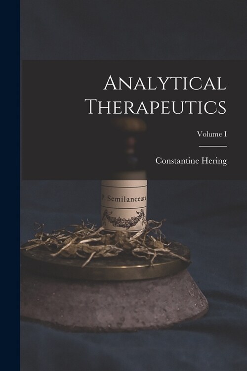 Analytical Therapeutics; Volume I (Paperback)