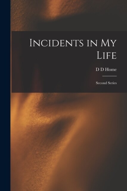 Incidents in My Life: Second Series (Paperback)